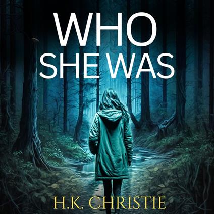 Who She Was