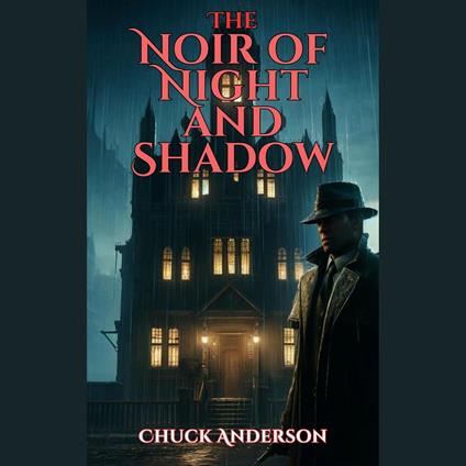 Noir of Night and Shadow, The