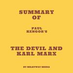 Summary of Paul Kengor's The Devil and Karl Marx
