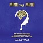 Mind Your Mind