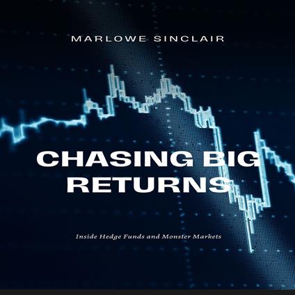 Chasing Big Returns