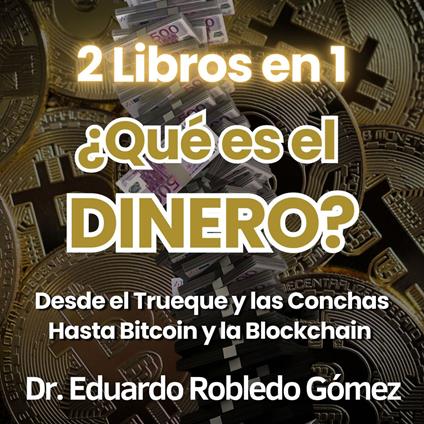 2 Libros en 1 ¿Qué es el DINERO?