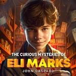 Curious Mysteries of Eli Marks, The