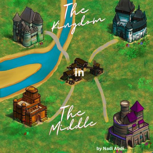 Kingdom in the Middle, The