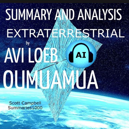 Summary and Analysis: Extraterrestial Oumuamua