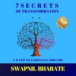7 Secrets of Transformation