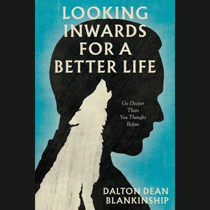 Looking Inwards for a Better Life