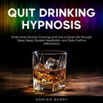 Quit Drinking Hypnosis