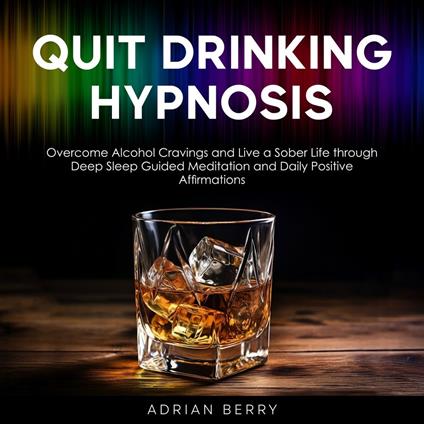 Quit Drinking Hypnosis