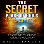 Secret Place of God's Power, The
