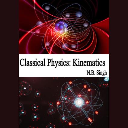 Classical Physics: Kinematics
