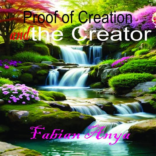 Proof of Creation and the Creator