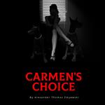 Carmen's Choice