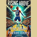 Rising Above: The Jabari Parker Story
