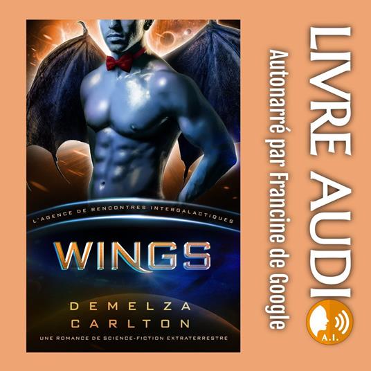 Wings: Une Romance de Science-Fiction Extraterrestre (L’Agence de Rencontres Intergalactiques)