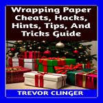 Wrapping Paper Cheats, Hacks, Hints, Tips, And Tricks Guide