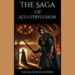 Saga of Atli Otryggsson, The