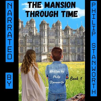 Mansion Through Time, The (A Time Travel Adventure)