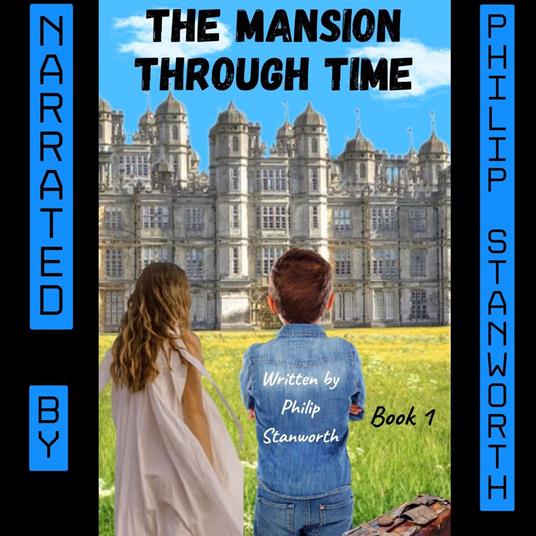 Mansion Through Time, The (A Time Travel Adventure)
