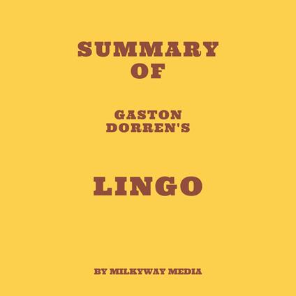 Summary of Gaston Dorren's Lingo