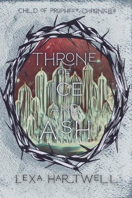 Throne of Ice and Ash - Lexa Hartwell - cover