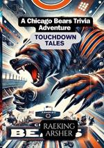 Touchdown Tales: A Chicago Bears Trivia Adventure