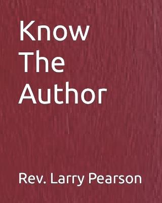 Know The Author - Larry Pearson - cover