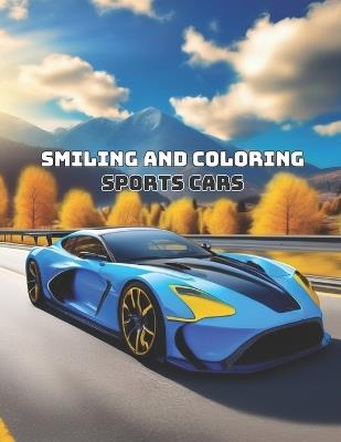 Smiling and Coloring: Sports cars - Reinaldo de Castro Lima - cover