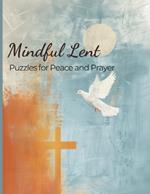 Mindful Lent: Puzzles for Peace and Prayer