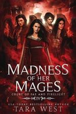 Madness of Her Mages
