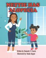 Nettie Has Alopecia: A young child's hair loss journey