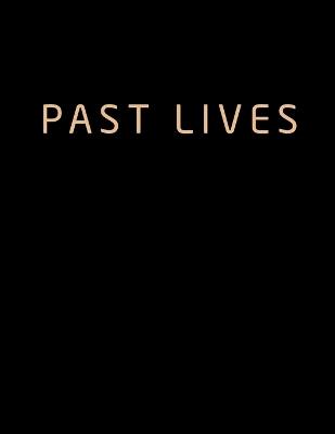 Past Lives: The Screenplay - Nicholas Dowker - cover