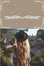 Whispers of Bali: Love Amidst the Storm