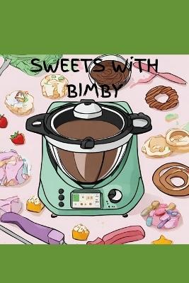 "Sweets With Bimby" - Fabio Battisodo - cover