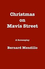 Christmas on Mavis Street: A Screenplay