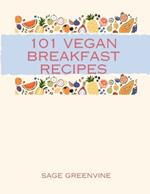 101 Vegan Breakfast Recipes