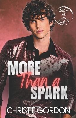 More Than a Spark: A Rockstar Firefighter Friends to Lovers MM Romance - Christie Gordon - cover