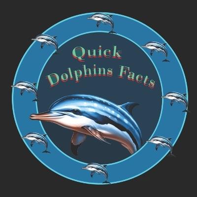 Quick Dolphins Facts - Variety Star Designs - cover