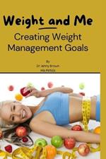 Weight and Me: Creating Weight Management Goals