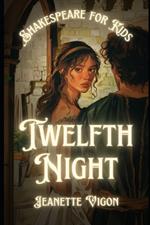 Twelfth Night Shakespeare for kids: Shakespeare in a language children will understand and love