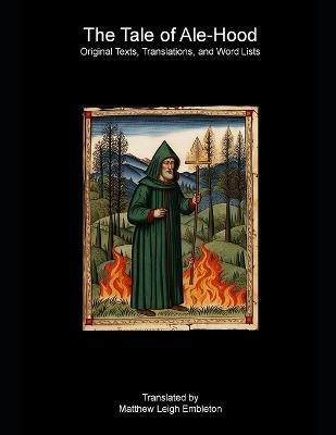 The Tale of Ale-Hood: Original Texts, Translations, and Word Lists - Anonymous - cover