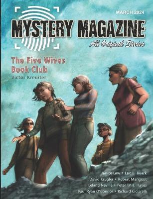 Mystery Magazine: March 2024 - Robert Mangeot,Leland Neville,Peter W J Hayes - cover