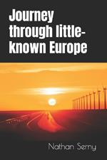 Journey through little-known Europe