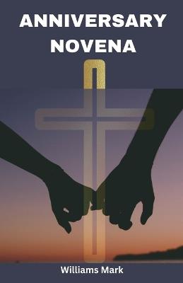 Anniversary Novena - Williams Mark - cover