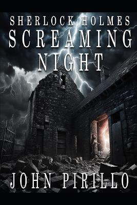 Sherlock Holmes, Screaming Night - John Pirillo - cover