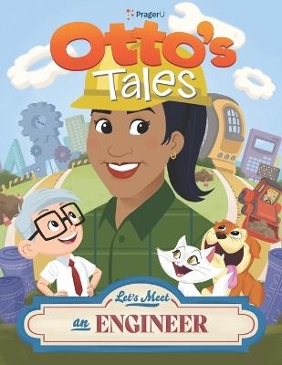 Otto's Tales: Let's Meet an Engineer - Prageru - cover