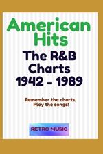 American Hits - The R&B Charts 1942 to 1989