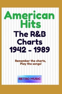 American Hits - The R&B Charts 1942 to 1989 - David Armstrong - cover