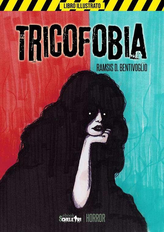 Tricofobia - Ramsis D.Bentivoglio - ebook