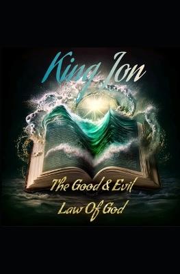 The Good & Evil Law of God: Book 14 - Jonathan Harris,King Jon - cover